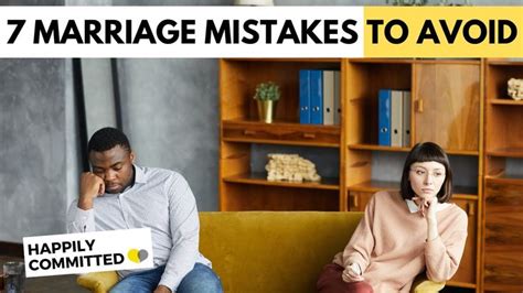 7 Marriage Mistakes To Avoid Mistakes That Ruin A Relationship
