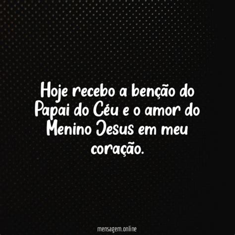 Frases Para Batizado Hoje Recebo A Benção Do Papai Do Céu