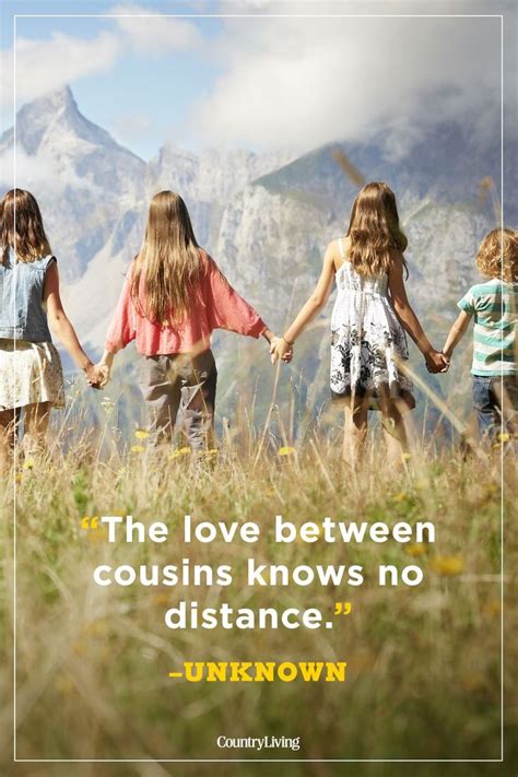 Quotes about your favorite cousin. Touching Quotes about Cousins That Sum up Your Lifelong ...