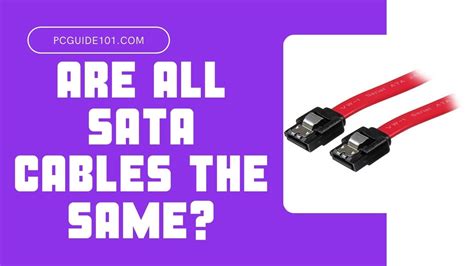 Are All Sata Cables The Same Pc Guide 101