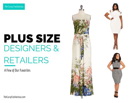 A Few Of Our Favorite Plus Size Fashion Designers