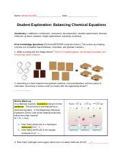 A balanced chemical equation represents a chemical reaction using the formulae of the reactants and products. Gizmo_1_Student_Exploration_Balancing_Chemical_Equations - Name William Dunphy Date Student ...