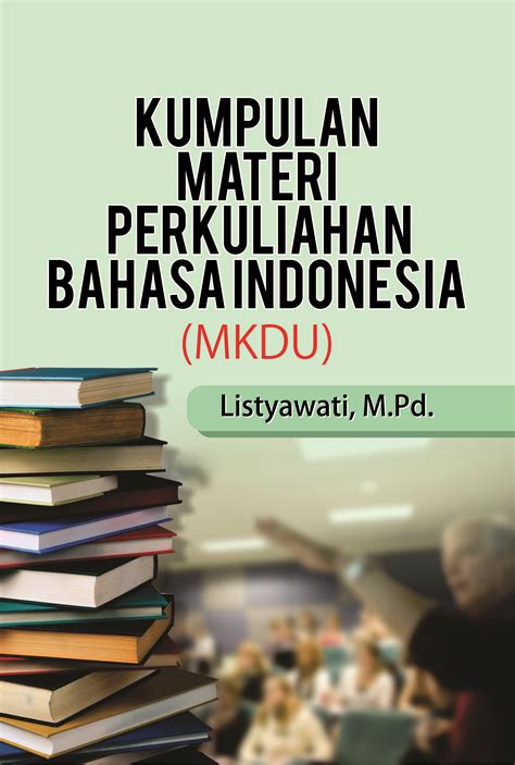 Dowload raymound chang kimia dasar versi indonesia. Buku Kumpulan Materi Perkuliahan Bahasa Indonesia - Deepublish
