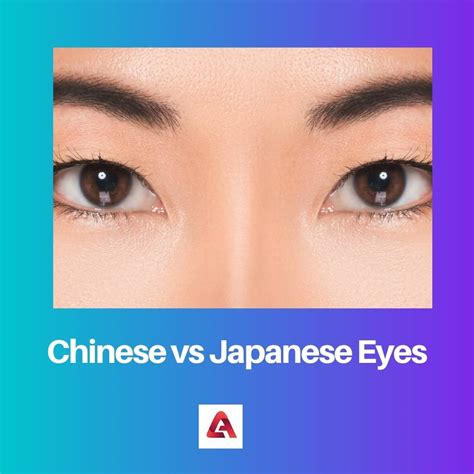 Chinese Vs Japanese Eyes Difference And Comparison