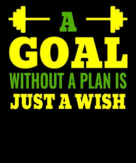 A Goal Without A Plan Is Just A Wish 4 Digital Art By Kaylin Watchorn