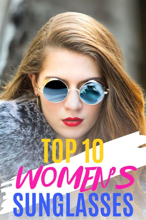 The 10 Best Sunglasses For Women Within Your Budget 2020 Reviews Sunglasses Women
