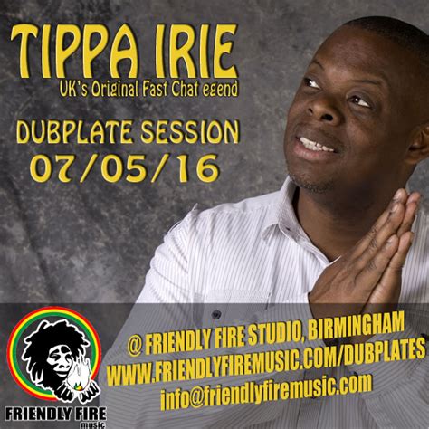 Tippa Irie Dubplate Session Friendly Fire Music
