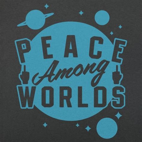 Peace Among Worlds T Shirt Ladies