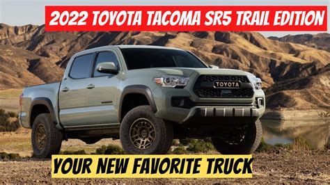 2022 Toyota Tacoma Sr5 Trail Edition Review Your New Favorite Truck