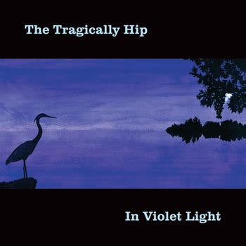 See more ideas about tragically hip albums, hips, album. The Tragically Hip, In Violet Light in High-Resolution ...