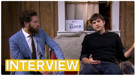 The Ranch Ashton Kutcher And Danny Masterson Exclusive Interview
