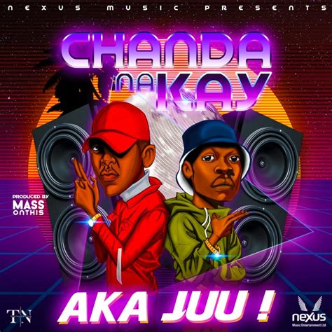 Chanda Na Kay Aka Juu Mp3 Download Zed Louder