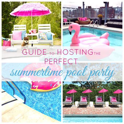 Guide To Throwing The Perfect Summer Pool Party