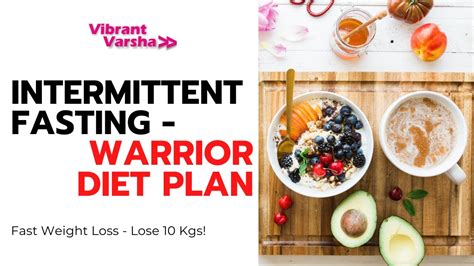 Intermittent Fasting Diet Plan Warrior Diet For Fast Weight Loss In