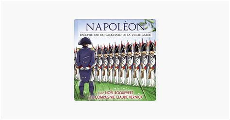 Napoléon Raconté par un grognard de la vieille garde sur Apple Books