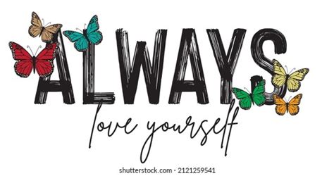 Always Love Yourself Slogan Cute Butterfly Stok Vektör Telifsiz