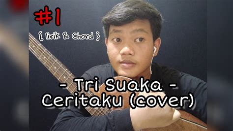 Chord gitar tri suaka aku bukan jodohnya by hady kianz Tri Suaka - Ceritaku (cover) + chord & lirik - YouTube