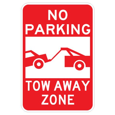 No Parking Tow Away Zone 12 X 18 Signquick