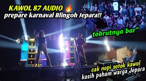 Kawol Audiodi Sotok Cak Nopi Cek Sound Season Prepare