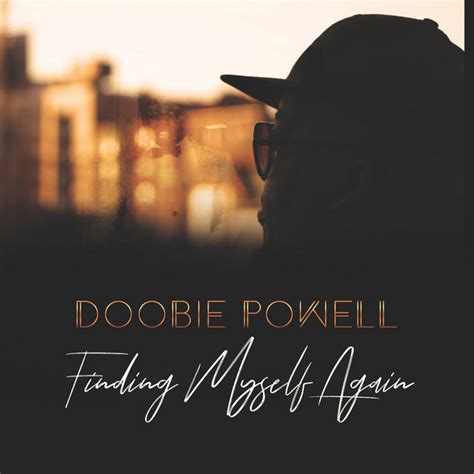 Finding Myself Again Album By Doobie Powell Spotify