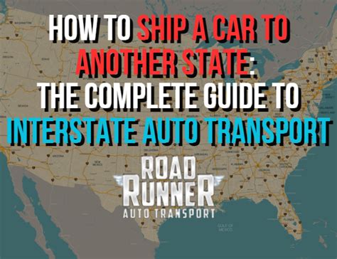 How To Ship A Car To Another State The Guide To Interstate Auto Transport