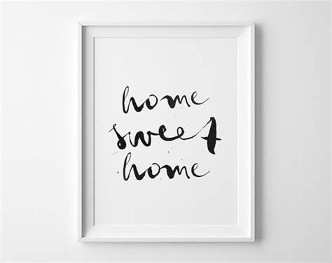 Printable Wall Art Home Sweet Home Black And White Inspirational