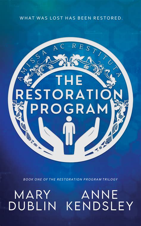 The Restoration Program: A Twisted Romantic Suspense Novel by Mary