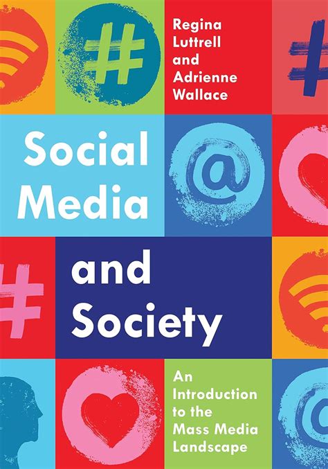 Social Media And Society An Introduction To The Mass Media Landscape