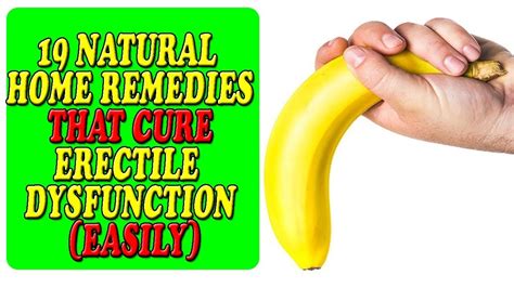 Erectile Dysfunction 19 Natural Home Remedies That Cure Erectile