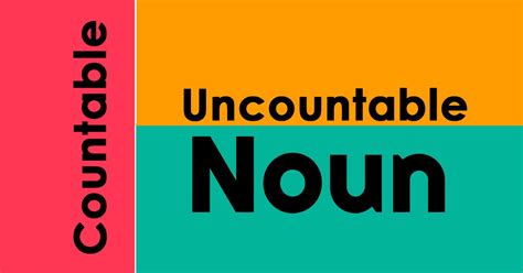Countable And Uncountable Nouns Useful Rules Examples Nigi English
