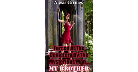 Forced At The Cemetery By The Mysterious Manmy Brother Step Sibling