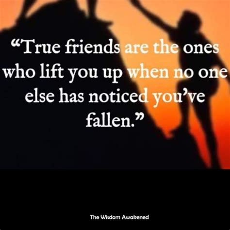 true friends are the ones who lift you up when no one else noticed you ve fallen in 2022 true