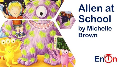 Alien At School By Michelle Brown Enon English Online
