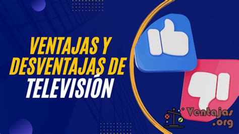 Ventajas Y Desventajas De La Televisión 【pros Y Contras】