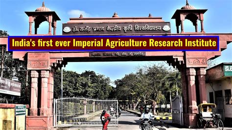 Tour To Pusa Agriculture University Indias First Ever Imperial