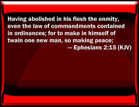Ephesians 215 Having Abolished In His Flesh The Enmity Even The Law