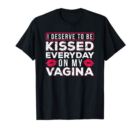 Buy Kissed On My Vagina Sexy Oral Kinky Fetish Bdsm Sub Dom T Shirt Online At Desertcartindia