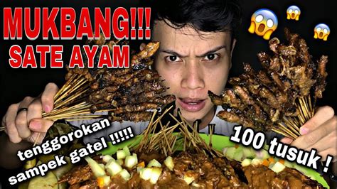 Mukbang 100 Tusuk Sate Ayam Tenggorokan Sampek Gatel Youtube