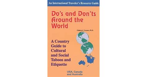 Dos And Donts Around The World A Country Guide To Cultural And