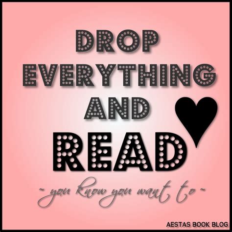 Drop Everything And Read Aestas Book Blog Drop Everything And Read