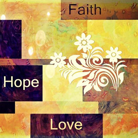 Faith Hope Love Digital Art By Elizabeth Mix Fine Art America
