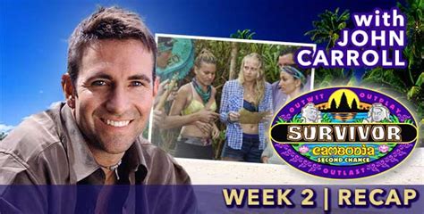 Survivor 2015 John Carroll Recaps Cambodia Episode 2