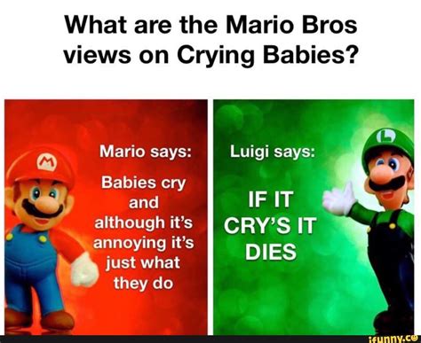 What Are The Mario Bros Views On Crying Babies Luigi Says Mario Says