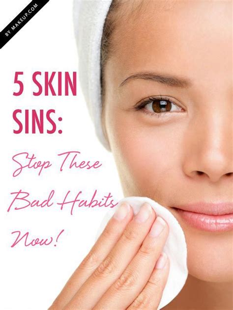 5 Bad Skincare Habits You Need To Break Now Skin Sin Combination