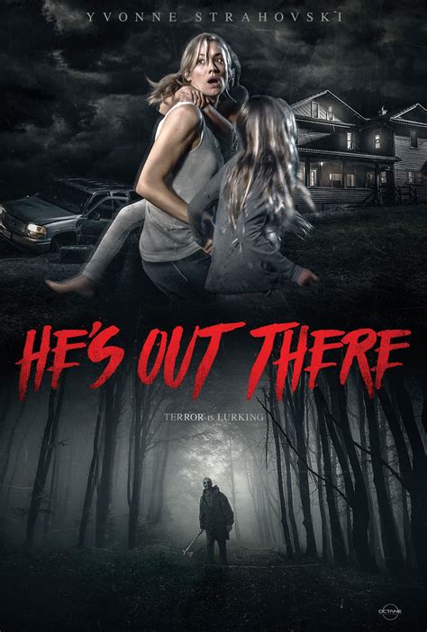Horror Movie He S Out There Debuts New Poster