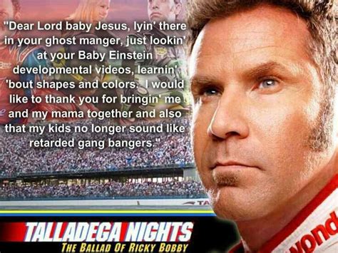 Get inspired by these talladega nights quotes and then watch talladega nights online. 21 Of the Best Ideas for Ricky Bobby Baby Jesus Quote ...