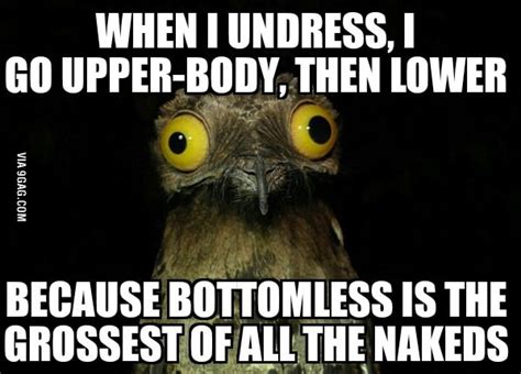Via Gag Comwhen I Undress I Go Upper Body Then Because Bottomless