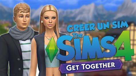 Les Sims 4 Vivre Ensemble Créer Un Sim Youtube