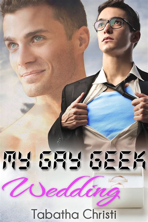 my gay geek wedding gay best friends love story my gay geek love affair book 3 kindle