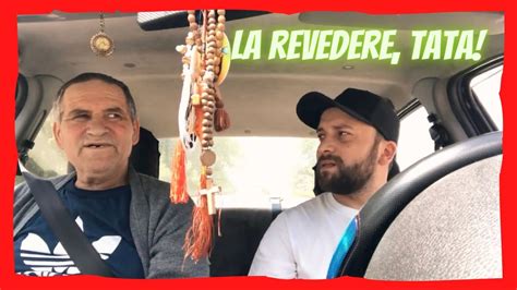 La Revedere Tata Youtube